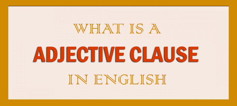 ADJECTIVE-CLAUSE